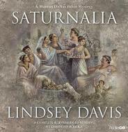 Falco: Saturnalia di Lindsey Davis edito da Audiogo Limited