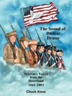 The Sound of Distant Drums di Chuck Knox edito da AuthorHouse