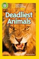 National Geographic Kids Readers: Deadliest Animals di National Geographic Kids edito da National Geographic Kids