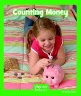 Counting Money di Maria Alaina edito da CAPSTONE PR