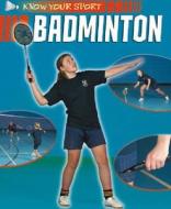 Badminton di Clive Gifford edito da Hachette Children\'s Books