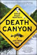 Death Canyon di David Riley Bertsch edito da SCRIBNER BOOKS CO
