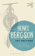 Key Writings di Henri Bergson edito da Bloomsbury Publishing PLC