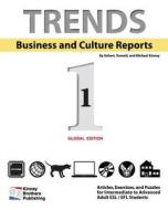 Trends: Business and Culture Reports, Book 1: Global Edition di Robert Kinney edito da Createspace