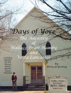 Days Of Yore di Betty Hamby Gripentog edito da Xlibris