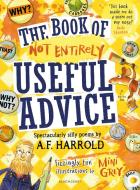 Not Entirely Useful Advice di A.F. Harrold edito da Bloomsbury Publishing Plc