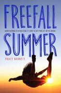 Freefall Summer di Tracy Barrett edito da Charlesbridge Publishing,U.S.