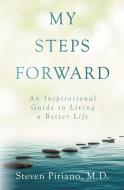 My Steps Forward di Steven Piriano edito da InspireGrowth