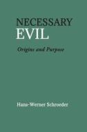 Necessary Evil di Hans-Werner Schroeder edito da Floris Books