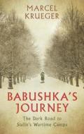 Babushka's Journey di Marcel Krueger edito da Bloomsbury Academic
