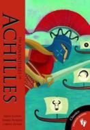 Adventures Of Achilles di Hugh Lupton, Daniel Morden edito da Barefoot Books Ltd