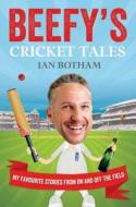 Beefy's Cricket Tales di Ian Marsh edito da Simon & Schuster Ltd