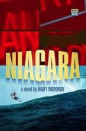 Niagara di Mary Woronov edito da SERPENTS TAIL