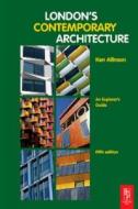 London\'s Contemporary Architecture di Kenneth Allinson edito da Taylor & Francis Ltd