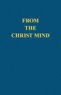 From the Christ Mind di Darrell Morley Price edito da Memoir Books