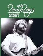 Beach Boys Archives Volume 3 di Torrence Berry edito da LIGHTNING SOURCE INC