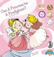 Can a Princess Be a Firefighter? di Carole P. Roman edito da Chelshire, Inc.
