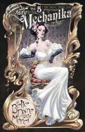 Lady Mechanika, Vol. 5: La Belle Dame Sans Merci di M. M. Chen, Joe Benitez edito da Benitez Productions