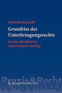 Grundriss Des Unterbringungsrechts di Christian Kopetzki edito da Springer