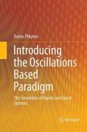 Introducing the Oscillations Based Paradigm di Darius Plikynas edito da Springer International Publishing