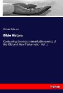 Bible History di Richard Gilmour edito da hansebooks