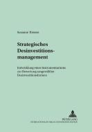 Strategisches Desinvestitionsmanagement di Susanne Thissen edito da Lang, Peter GmbH