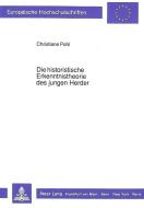 Die historistische Erkenntnistheorie des jungen Herder di Christiane Pohl edito da Lang, Peter GmbH