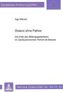 Distanz ohne Pathos di Ingo Werner edito da Lang, Peter GmbH