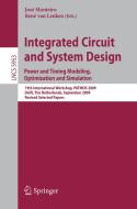 Integrated Circuit and System Design: Power and Timing Modeling, Optimization and Simulation edito da Springer Berlin Heidelberg