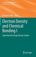 Electron Density and Chemical Bonding I edito da Springer-Verlag GmbH