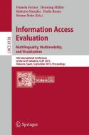 Information Access Evaluation. Multilinguality, Multimodality, and Visualization edito da Springer Berlin Heidelberg