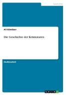 Die Geschichte Der Krimtataren di Ali Gunduzer edito da Grin Publishing