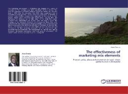 The effectiveness of marketing mix elements di Jilson Zimuto edito da LAP Lambert Academic Publishing