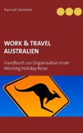 Work and Travel Australien di Hannah Sommer edito da Books on Demand