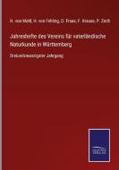 Jahreshefte des Vereins für vaterländische Naturkunde in Württemberg edito da Salzwasser-Verlag GmbH