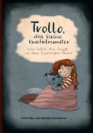 Trollo, das kleine Kuschelmonster di Heike Rau, Barbara Schweitzer edito da Books on Demand