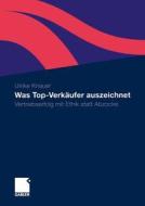 Was Top-Verkäufer auszeichnet di Ulrike Knauer edito da Gabler Verlag