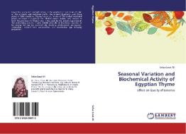 Seasonal Variation and Biochemical Activity of Egyptian Thyme di Safaa Ezzat Ali edito da LAP Lambert Academic Publishing