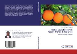 Herbal Drug Research: Recent Trends & Progress di Parimelazhagan Thangaraj edito da LAP Lambert Academic Publishing