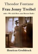 Frau Jenny Treibel (Großdruck) di Theodor Fontane edito da Henricus