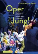 Oper jung! edito da Henschel Verlag