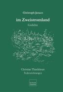im Zweistromland di Christoph Janacs edito da Edition Tandem
