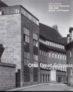 Otto Ernst Schweizer: Bauten Und Projekte di Immo Boyken edito da Edition Axel Menges