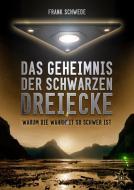 Das Geheimnis der schwarzen Dreiecke di Frank Schwede edito da All-Stern-Verlag