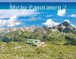 Allgäu-Panoramen 2 di Gerald Schwabe edito da Alpenverlag Schwabe