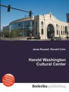 Harold Washington Cultural Center edito da Book On Demand Ltd.