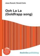 Ooh La La (goldfrapp Song) edito da Book On Demand Ltd.