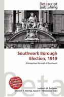 Southwark Borough Election, 1919 edito da Betascript Publishing