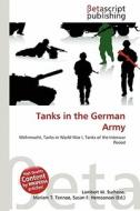 Tanks in the German Army edito da Betascript Publishing
