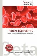 Histone H2b Type 1-C edito da Betascript Publishing